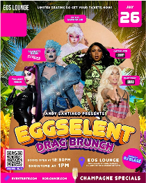 EGGSELENT DRAG BRUNCH at EOS LOUNGE SANTA BARBARA