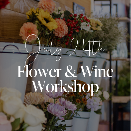 Flower & Wine Workshop
