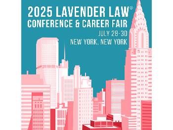 2025 Annual Lavender Law Conference & Career Fair
