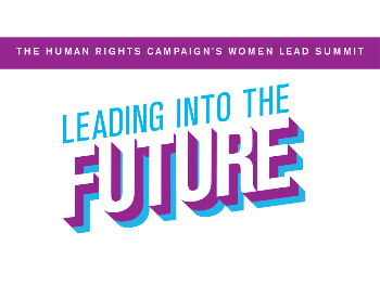 HRC Women LEAD Summit: LEADing into the Future