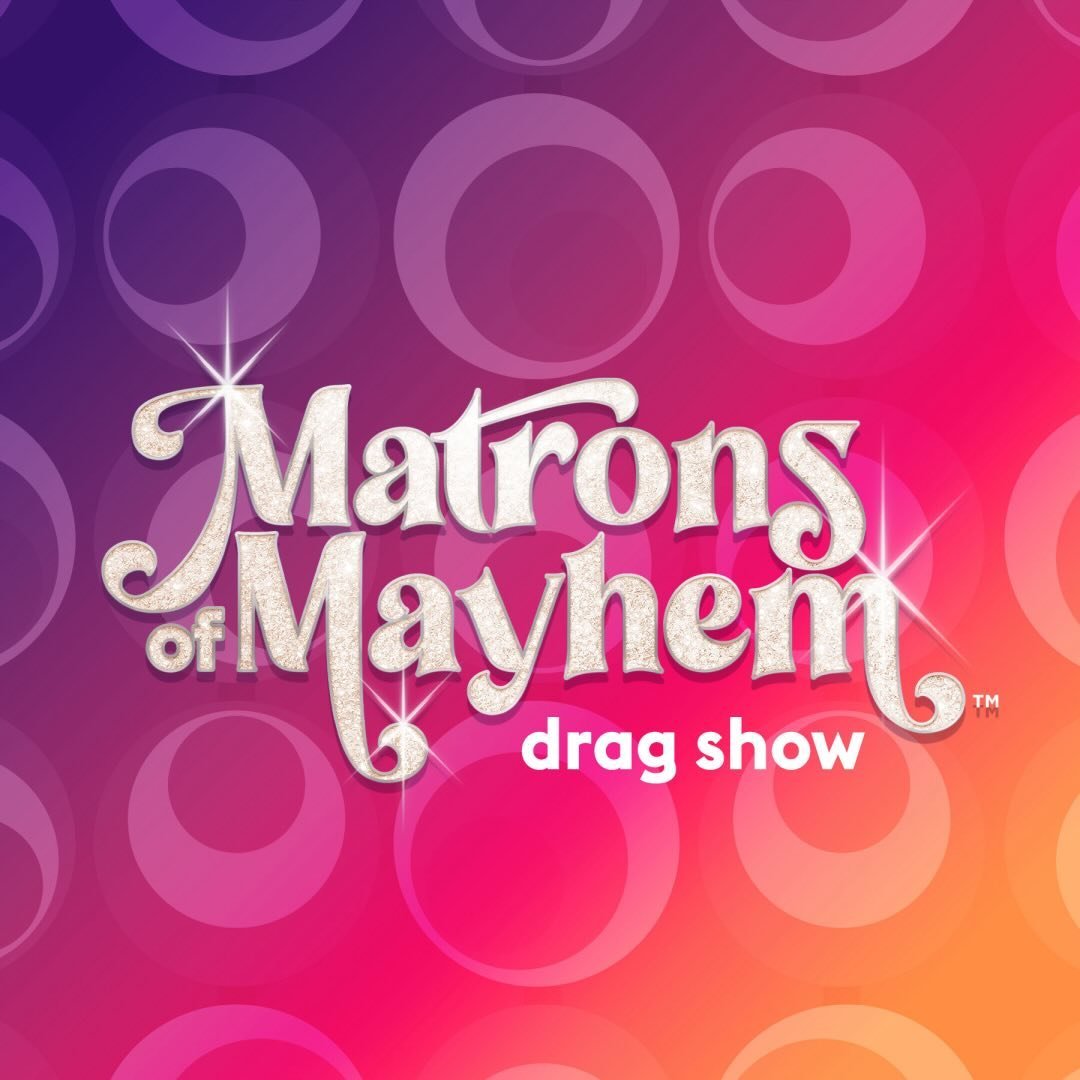 Matrons of Mayhem