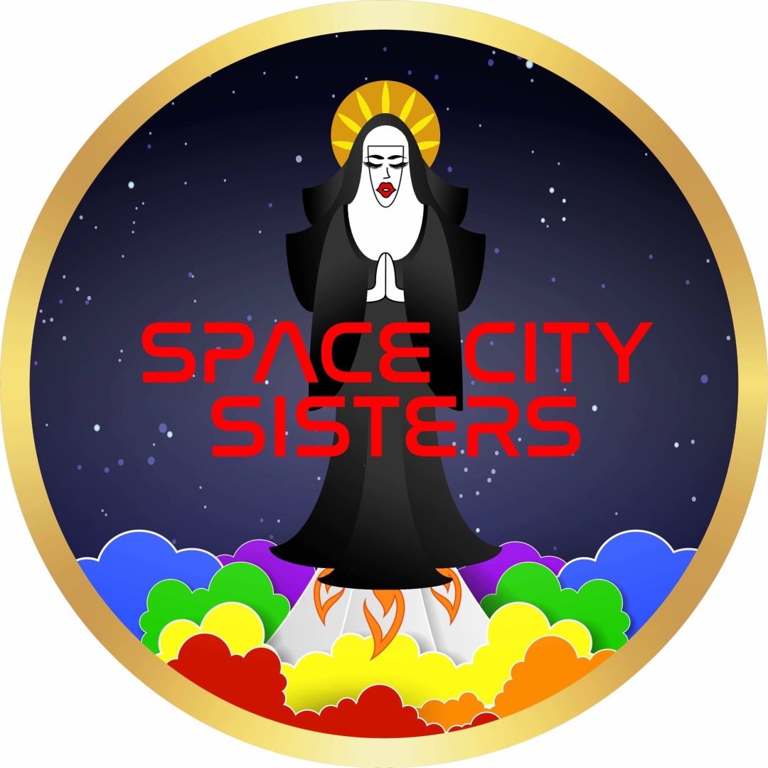 Space City Sisters of Perpetual Indulgence