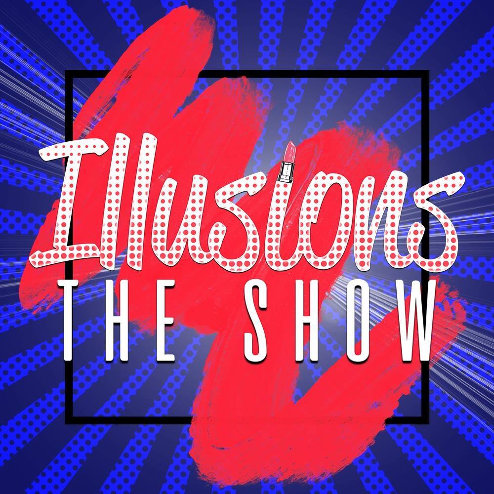Illusions The Drag Queen Show. Brunch & Dinner Shows