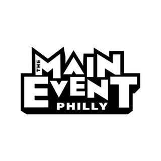 The Main Event Philly