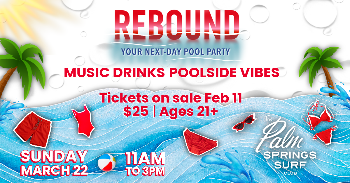 REBOUND, your next-day pool party