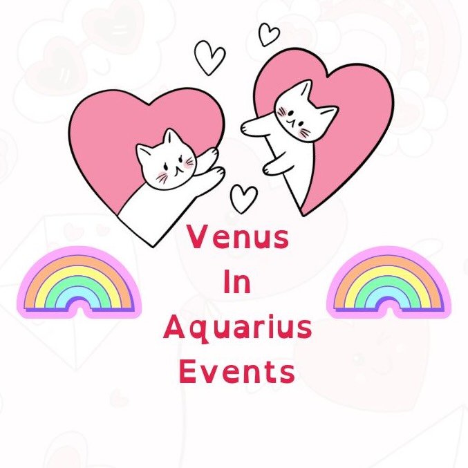 Venus In Aquarius Events