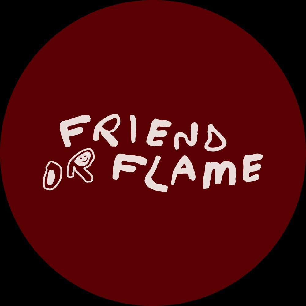 Friend or Flame