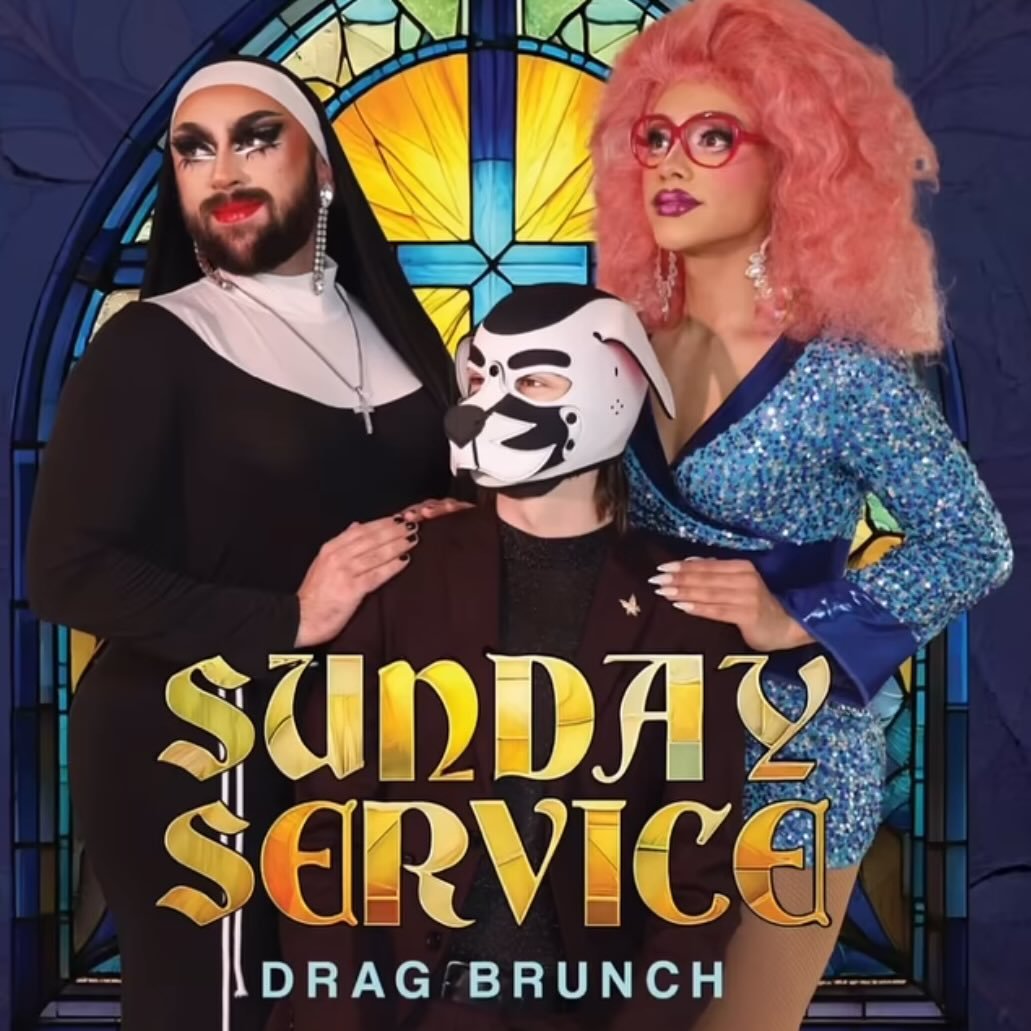 Sunday Service Drag Brunch
