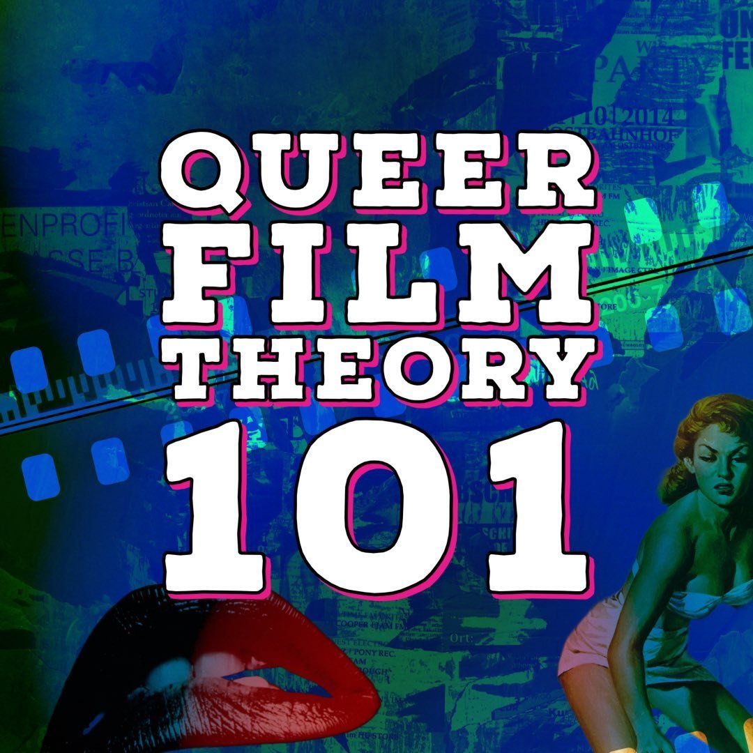 Queer Film Theory 101 (Phoenix screenings)
