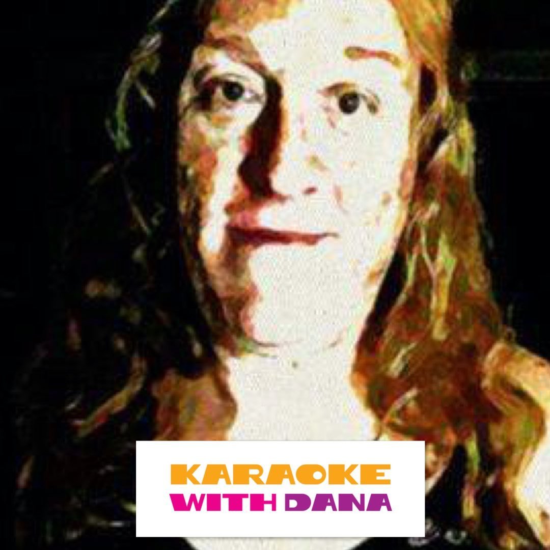 Karaoke with Dana