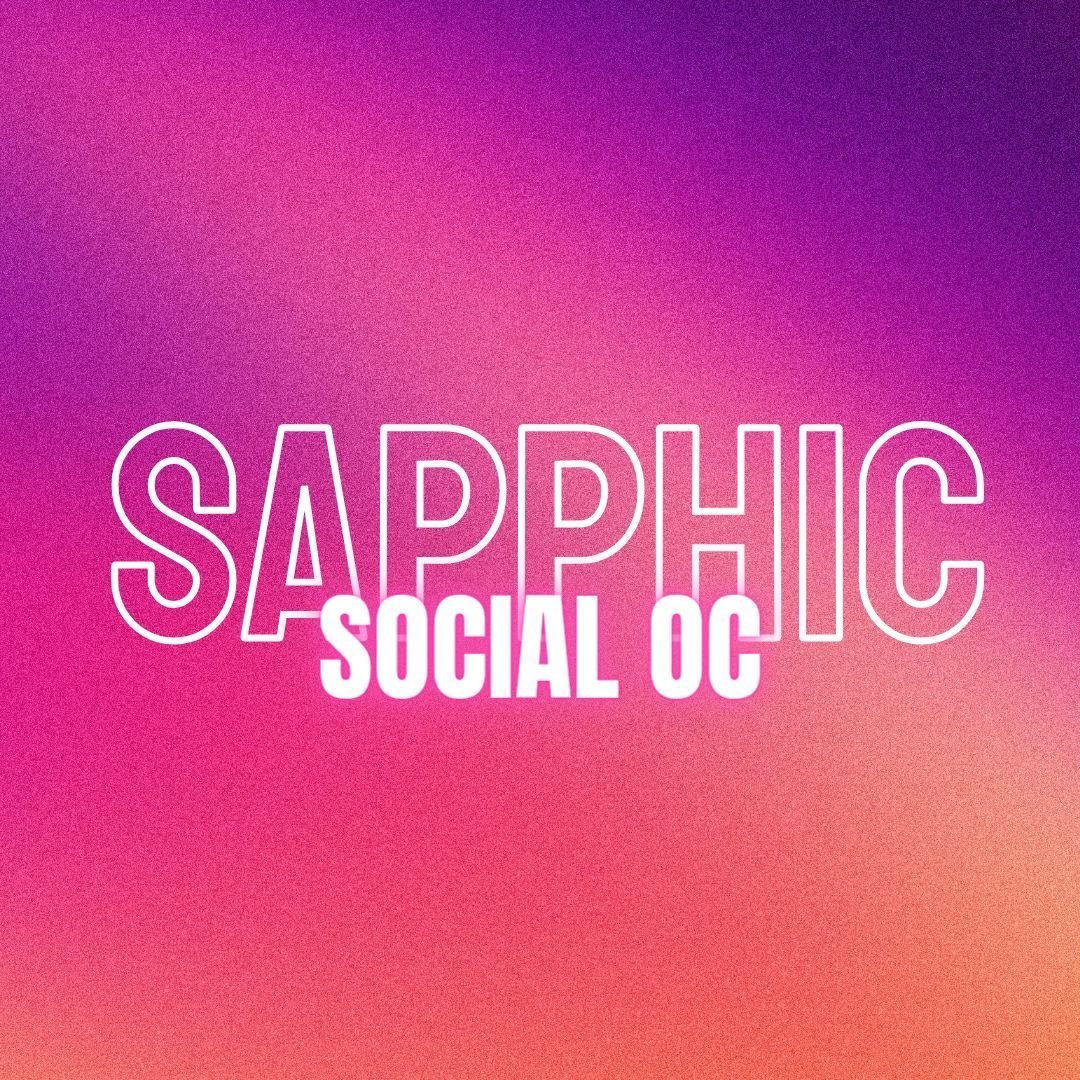 SAPPHIC SOCIAL OC