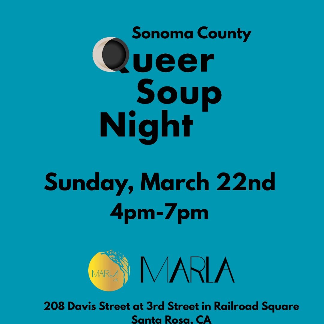 Queer Soup Night Sonoma County