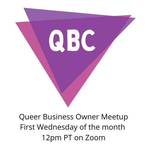 Queer Business Owner Meetup - Monthly on Zoom