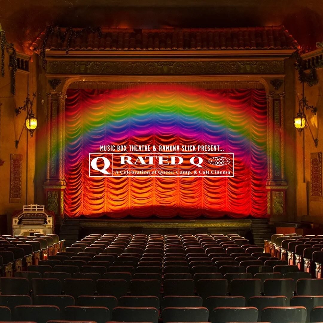 Music Box Theatre (Rated Q / Sapphopalooza series)