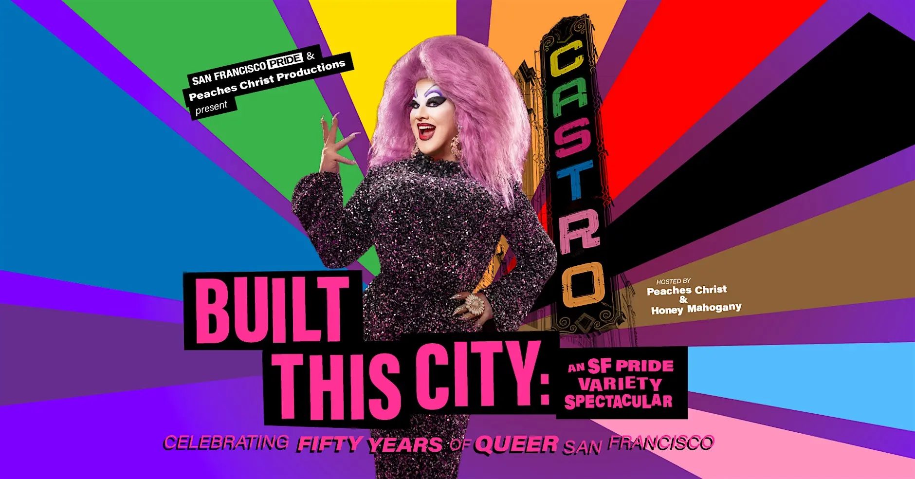 Built This City: An SF Pride Variety Spectacular