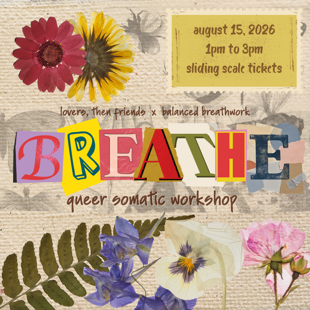 Lovers, Then Friends: BREATHE