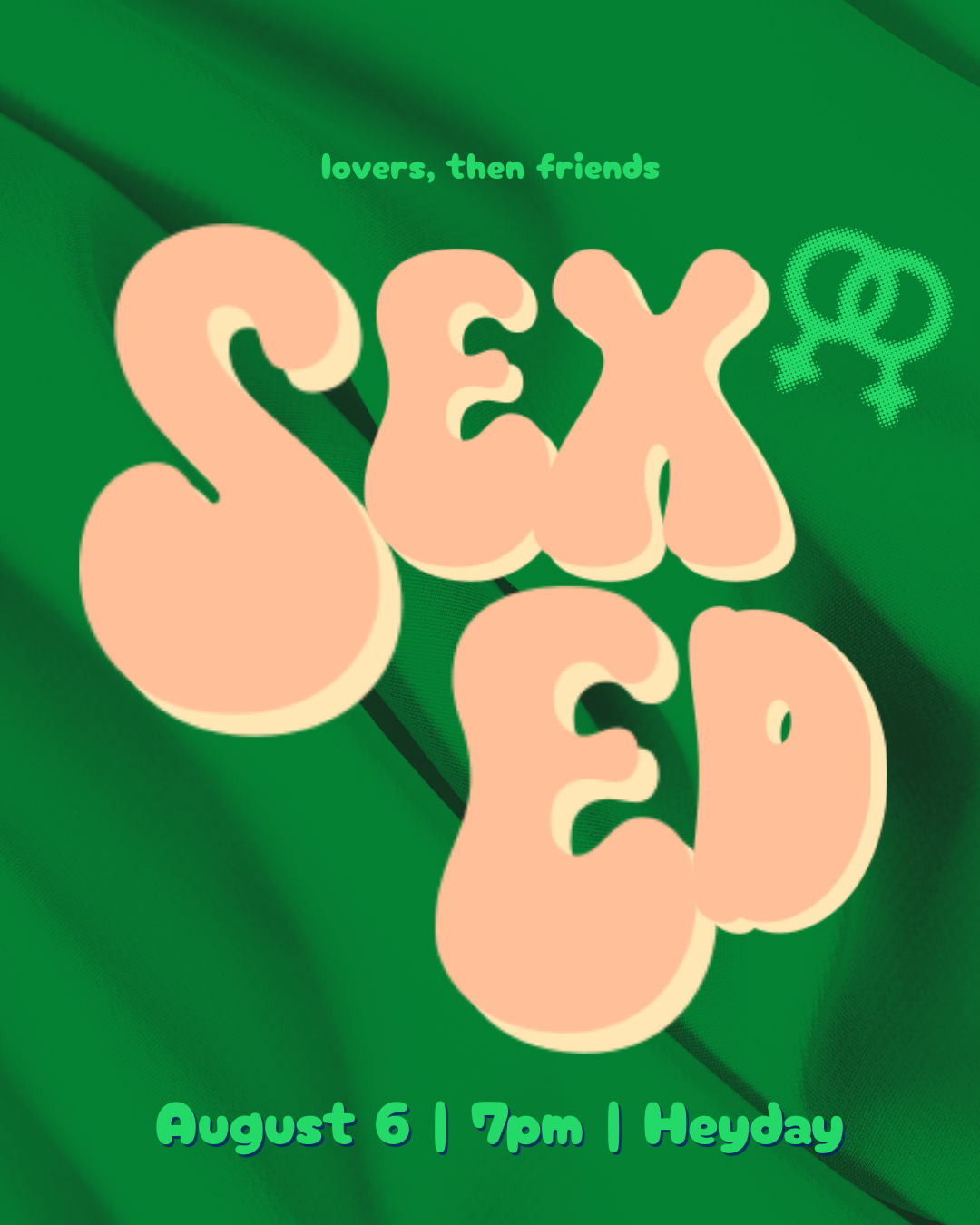 Lovers, Then Friends: SEX ED
