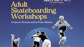 Queer, Women, and/or Trans Adult Skateboarding Workshops
