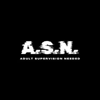Adult Supervision Needed (ASN)