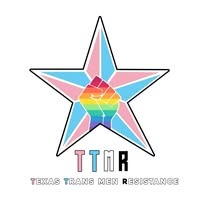 Texas Trans Men Resistance (TTMR HTX)