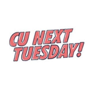 C U Next Tuesday