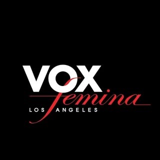VOX Femina Los Angeles
