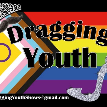Dragging Youth Shows