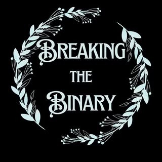 Breaking the Binary Burlesque