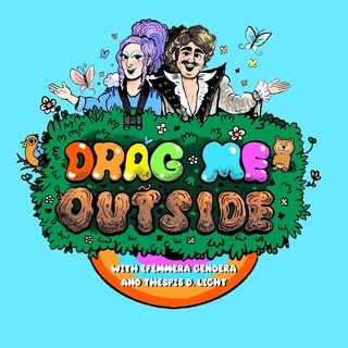 Drag Me Outside