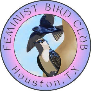 Feminist Bird Club Houston