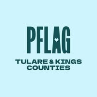 PFLAG Tulare & Kings Counties