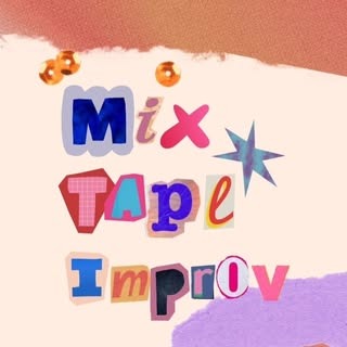 Mixtape Improv