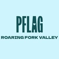PFLAG Roaring Fork Valley