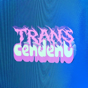 TRANS*CENDENT