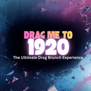 DragMeTo1920 Brunch (1920 Ybor)