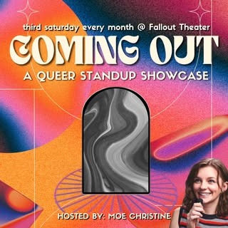 Coming Out: A Queer Stand Up Showcase