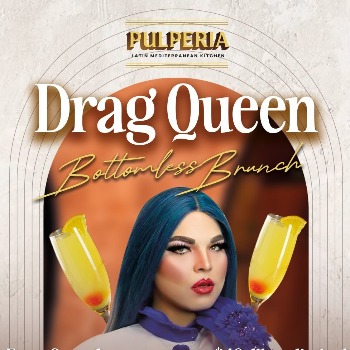 La Pulperia (The Drag Brunch Show at Pulperia)